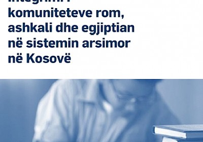 Integrating the Roma, Ashkali and Egyptian communities in the education system in Kosovo